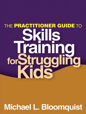 cover image of The Practitioner Guide to Skills Training for Struggling Kids